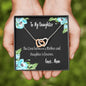 To My Daughter - Love is Forever - Interlocking Heart Necklace, Gift from Mom