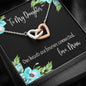To My Daughter - Our Hearts are Forever Connected - love, Mom - Interlocking Hearts Necklace