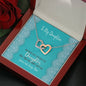 To My Daughter - No Mother Has Ever Loved Her Daughter More - Interlocking Heart Necklace