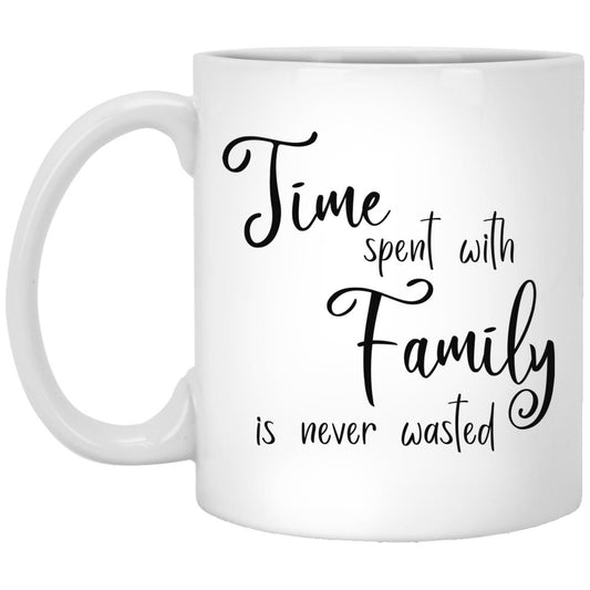 Time Spent with Family Mugs