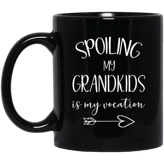 Spoiling My Grandkids is My Vocation Black Mugs in Two Sizes