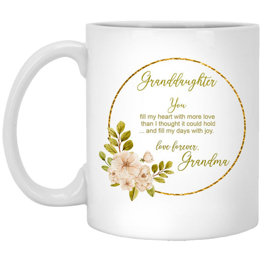 Granddaughter - You Fill My Heart with Love Mugs