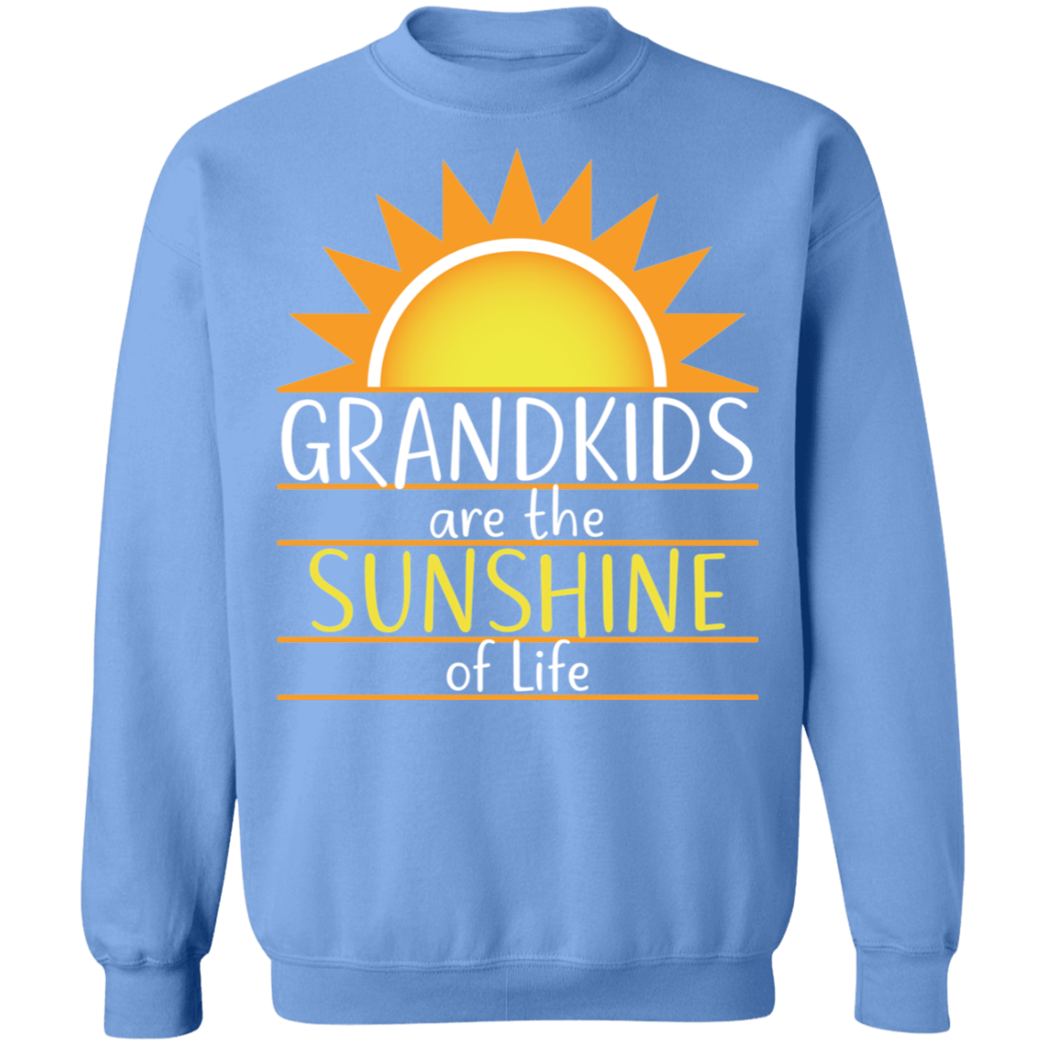 Grandkids are the Sunshine of Life Sweatshirts and Hoodies