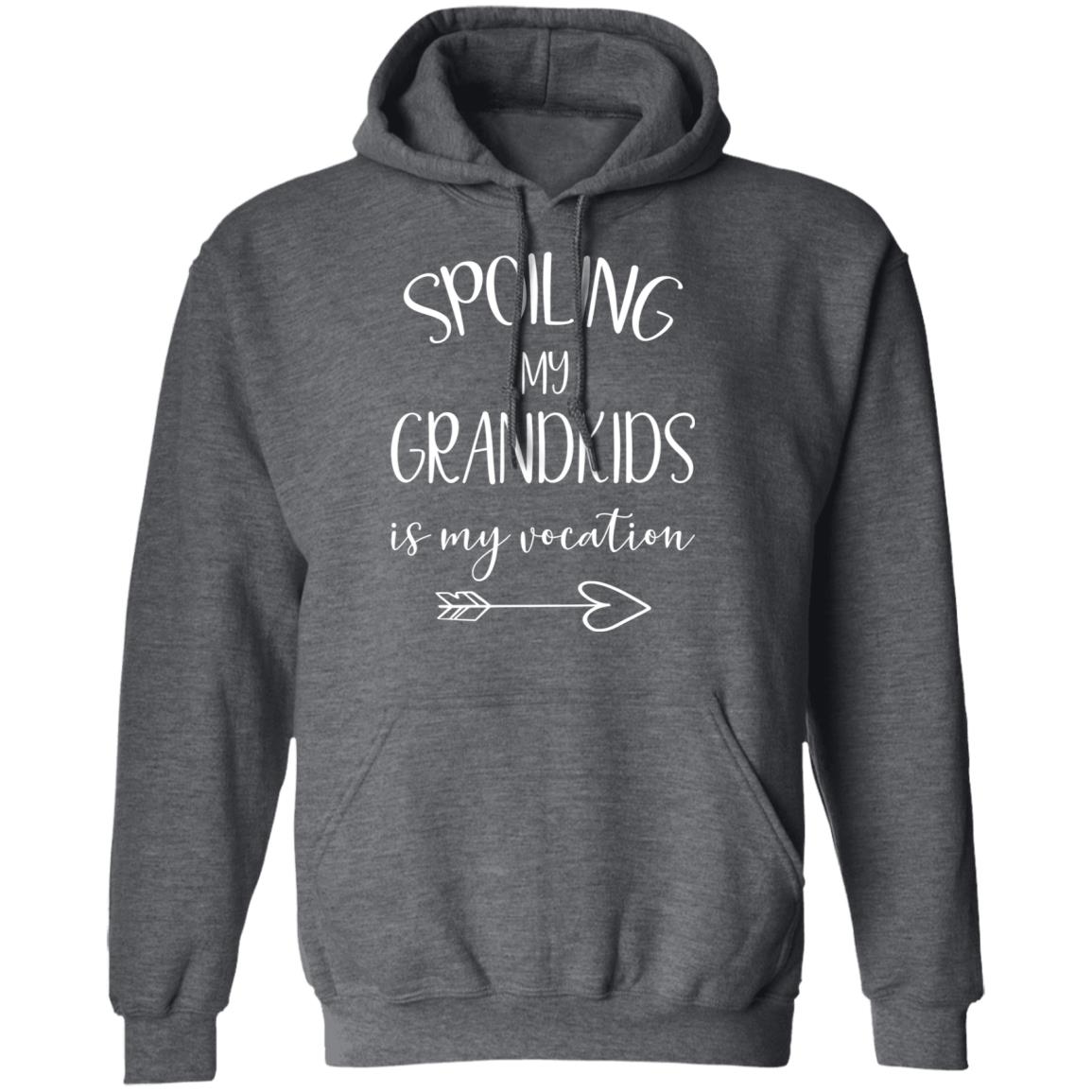 Spoiling My Grandkids is My Vocation Sweatshirts and Hoodies