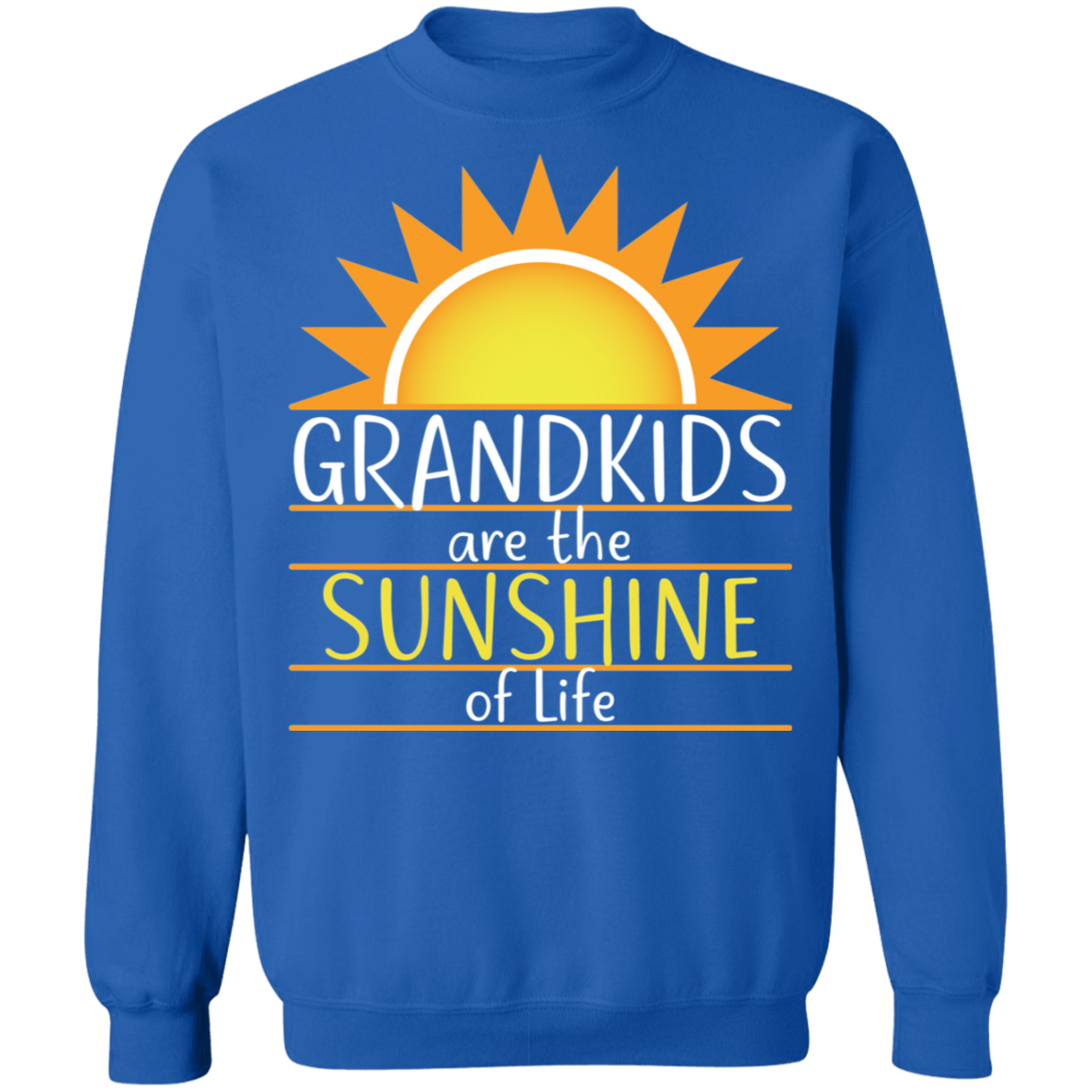 Grandkids are the Sunshine of Life Sweatshirts and Hoodies