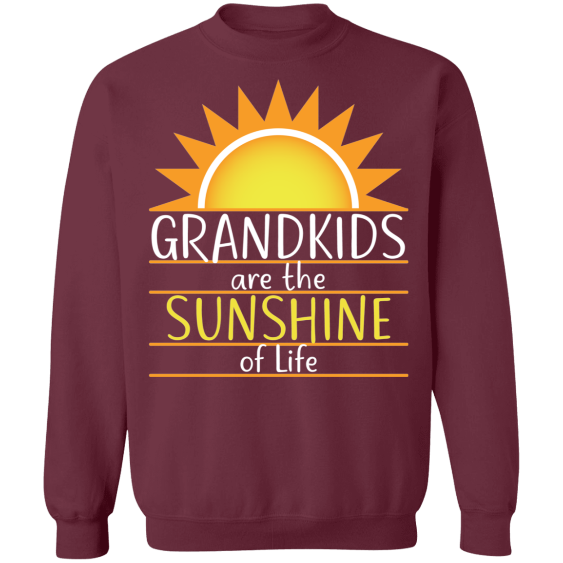 Grandkids are the Sunshine of Life Sweatshirts and Hoodies