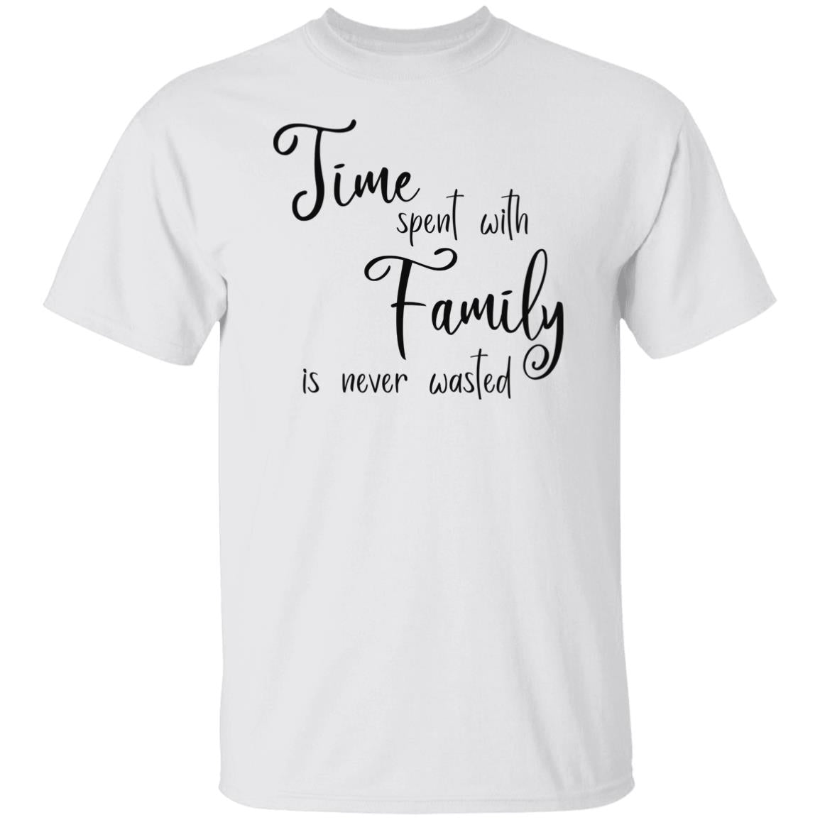 Time Spent with Family T-Shirts with Short or Long Sleeve