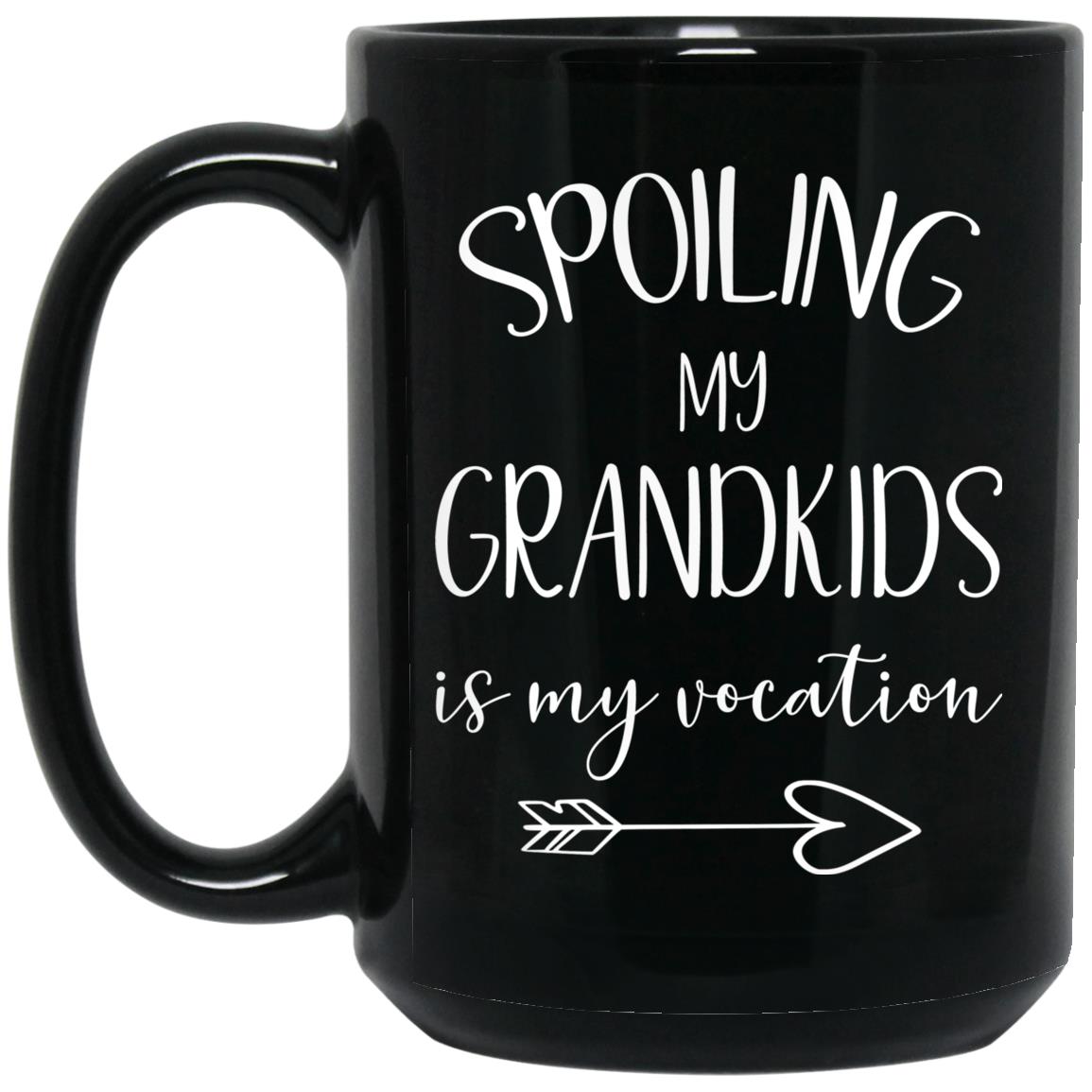 Spoiling My Grandkids is My Vocation Black Mugs in Two Sizes