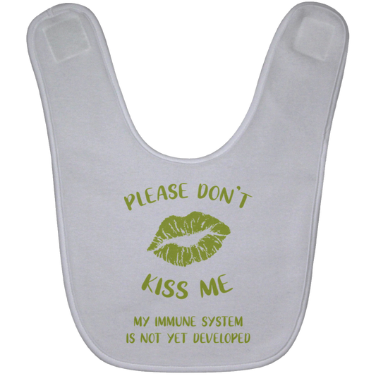 Please Don't Kiss Me Baby Bib