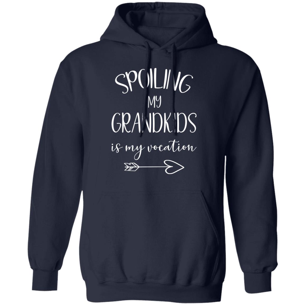 Spoiling My Grandkids is My Vocation Sweatshirts and Hoodies