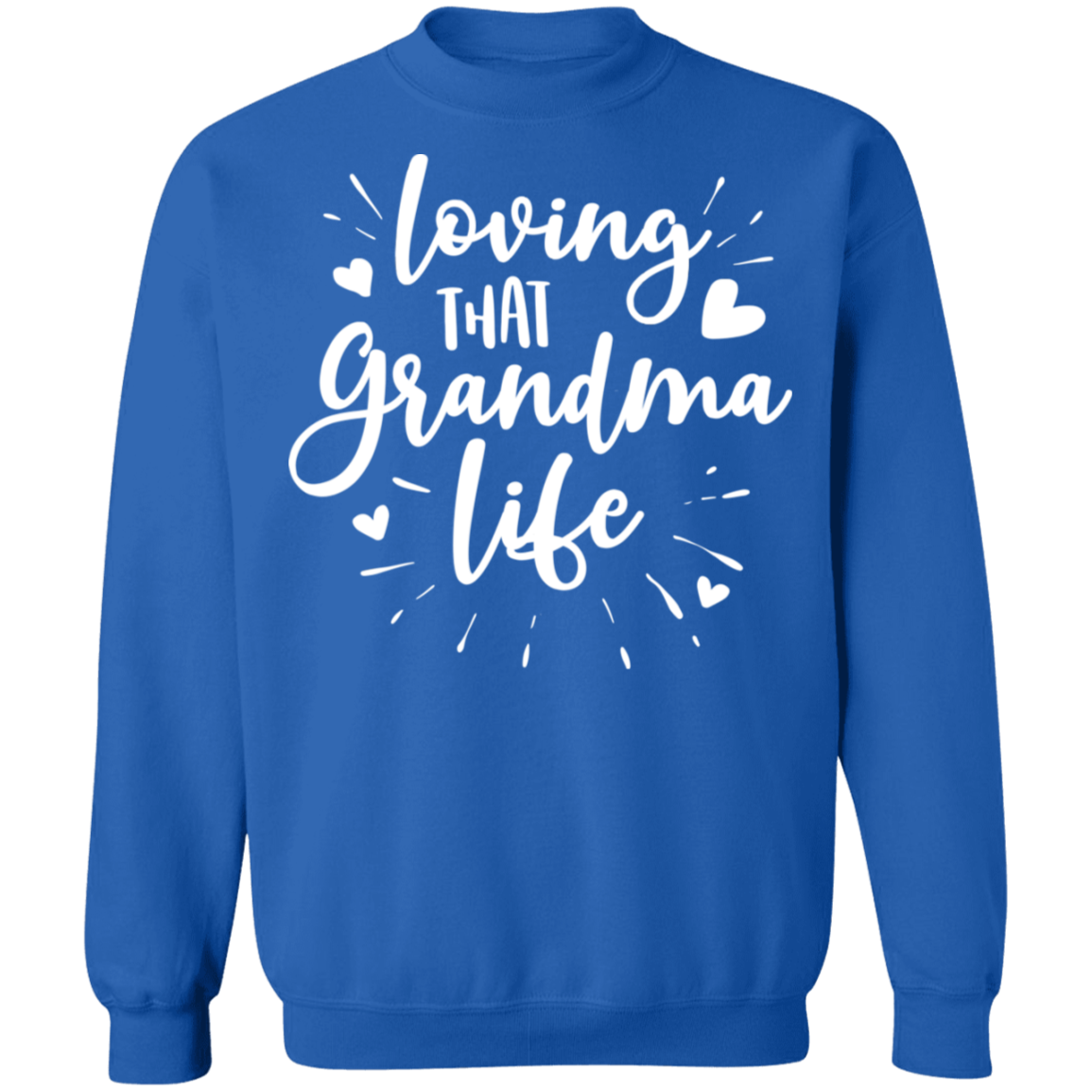 Loving That Grandma Life Sweatshirts and Hoodies