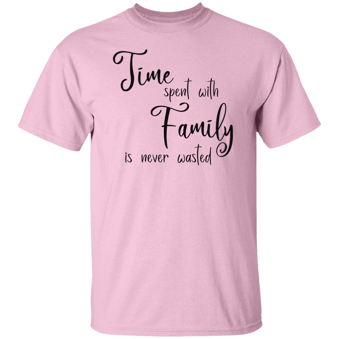 Time Spent with Family T-Shirts with Short or Long Sleeve