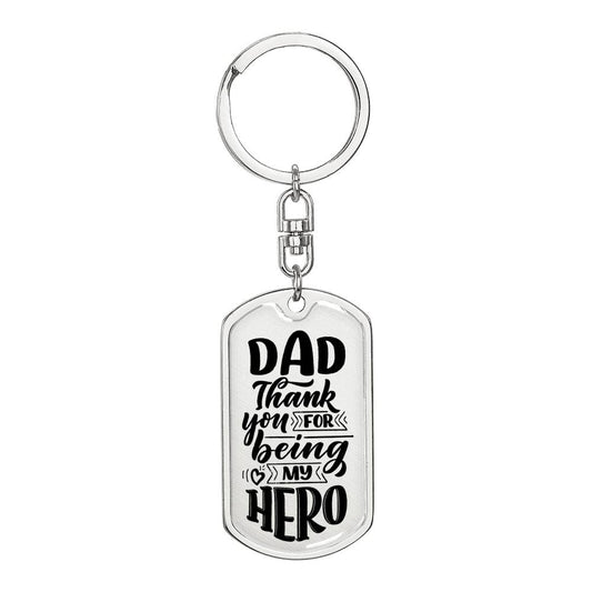 Dad, Thank You for Being My Hero / Engravable Keychain / Gift for Father from Son, Gift for Dad from Daughter, Birthday Gift