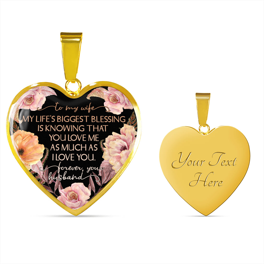 To My Wife, My Life's Biggest Blessing - Heart Pendant