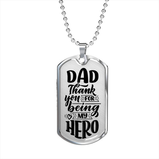 Dad, Thank You for Being My Hero / Engravable Dog Tag Style Pendant Necklace / Gift for Father from Son, Gift for Dad from Daughter, Birthday Gift