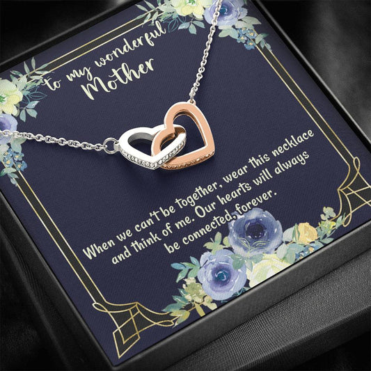 To My Wonderful Mother, Our Hearts Will Always Be Connected / Necklace, Gift to Mom from Daughter, Gift from Son, Present for Mother's Day, Christmas, or Celebration