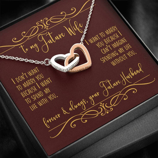 To My Future Wife - I Can't Imagine Spending My Life Without You - your Future Husband - Necklace