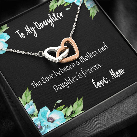 To My Daughter - Love is Forever - Interlocking Heart Necklace, Gift from Mom