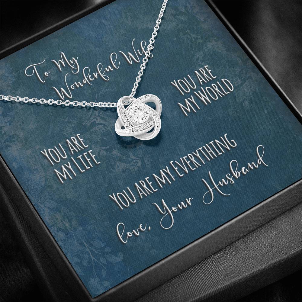 To My Wonderful Wife - You Are My Everything - Love Knot Necklace