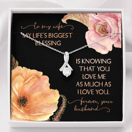 To My Wife, My Life's Biggest Blessing - Pendant