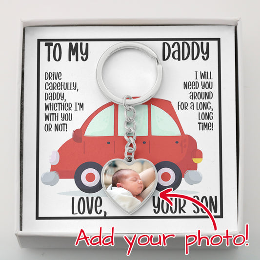 To My Daddy, I Will Need You Around Keychain, Gift to New Father from Son